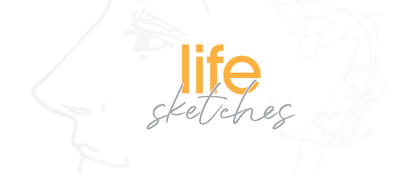 Life Sketches